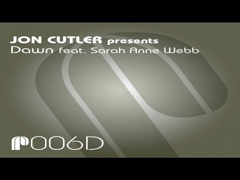 Jon Cutler presents Dawn feat. Sarah Anne Webb (Distant Music Vocal Mix)