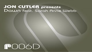 Jon Cutler presents Dawn feat. Sarah Anne Webb (Distant Music Vocal Mix)