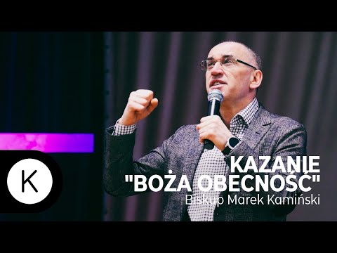 Boża Obecność - Biskup Marek Kamiński