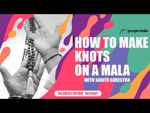 How to make knots on a mala | Sarita Shrestha