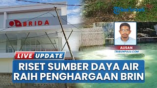 Brida Banggai Terima Penghargaan BRIN, Fokus Penelitian Sumber Daya Air di Luwuk
