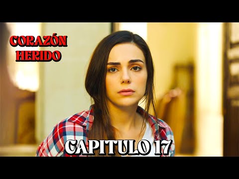 Corazón Herido - Capitulo 17 (Doblado en Español)