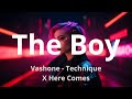Vashone - Technique  X Here Comes The Boy  (Ultra Slowed)  [ Extended Version ]