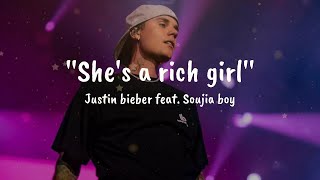 Justin Bieber  feat. Saujia boy   &#39;&#39; Rich girl&#39;&#39;  Song lyrics.🎧