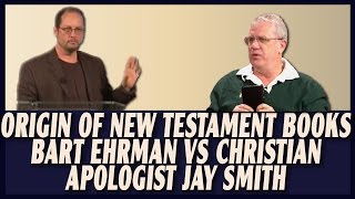 Video: Origins of the New Testament - Bart Ehrman vs Jay Smith