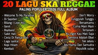Download lagu NONSTOP 20 LAGU SKA REGGAE TERBAIK 2026 - Paling Santai & Menenangkan mp3 Download lagu NONSTOP 20 LAGU SKA REGGAE TERBAIK 2026 - Paling Santai & Menenangkan mp3