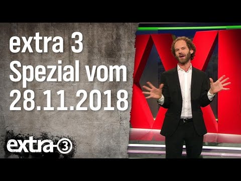 Extra 3 Spezial: Der reale Irrsinn XXL vom 28.11.2018 | extra 3 | NDR