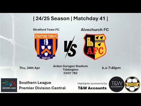 Stratford Town vs Alvechurch 24/04/25