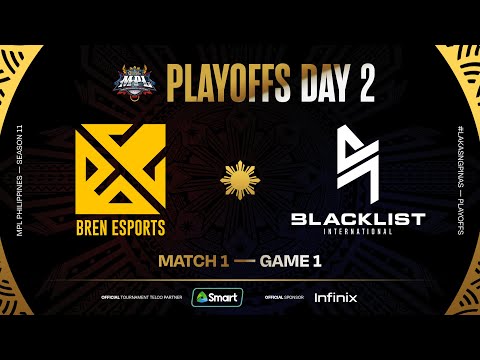 MPL PH S11 - PLAYOFFS DAY 2 - BREN vs BLCK - GAME 1