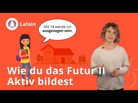 Futur II Aktiv: so bildest du es! – Latein | Duden Learnattack