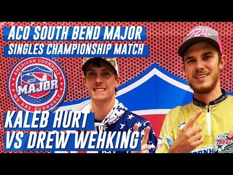 Kaleb Hurt vs Drew Wehking - Singles Championship Match - ACO South Bend Major