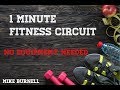 1 Minute - Fitness Workout | NO EQUIPMENT NEEDED | Mike Burnell