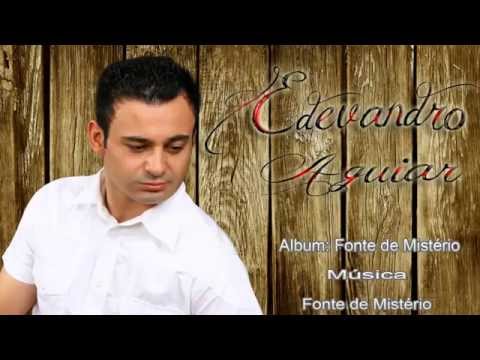 Fonte De Misterio - Edevandro Aguiar