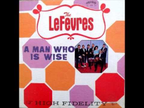 A Man Who Is Wise - LeFevres 1967