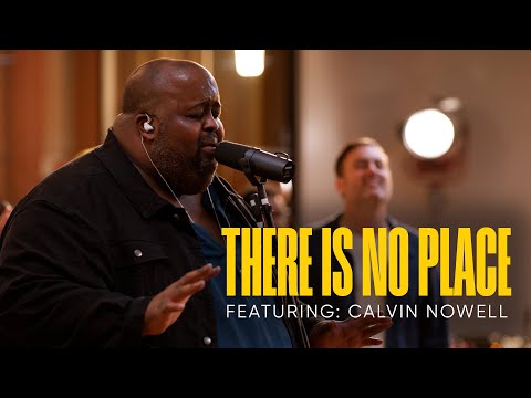 Aware Worship - There is No Place (Featuring Calvin Nowell)