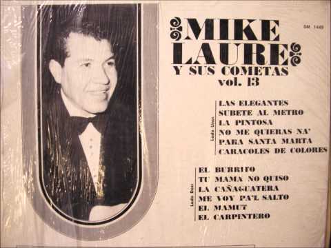 MIKE LAURE Y SUS COMETAS    la canaguatera
