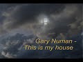 Gary Numan - This is my house