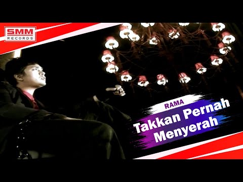 Rama - Takkan Pernah Menyerah (OFFICIAL VIDEO)