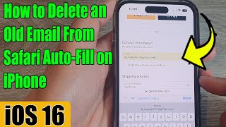 iOS 16: How to Delete an Old Email From Safari Auto-Fill on iPhone
