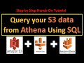 How To Query S3 Data From Athena Using SQL AWS Athena Hands On Tutorial Create Athena Tables