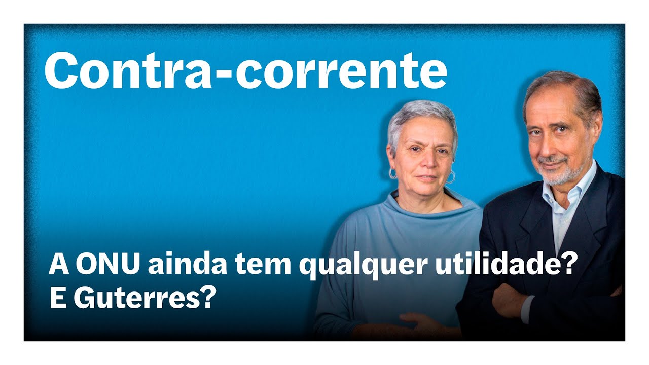 A ONU ainda tem qualquer utilidade? E Guterres? | Contra-Corrente em direto