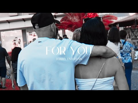 TOMMY ENTERTAIN - FOR YOU (Offizielles Musikvideo)