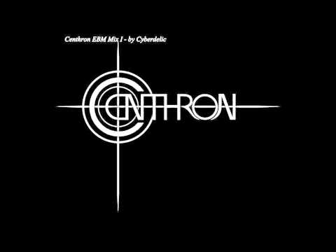 Centhron EBM Mix I - by Cyberdelic