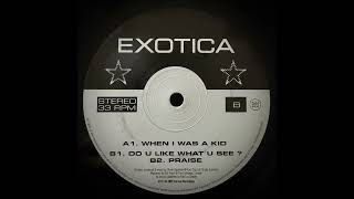 Exotica - Do U Like What U See? (+2%) [FIAT LUX 21]