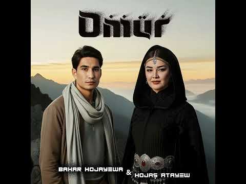 Bahar Hojayewa, Hojas Atayew - Ömür (official Audio)