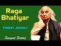 Raga Bhatiyar | Pandit Jasraj | Sangeet Sartaj - Pandit Jasraj | Music Today