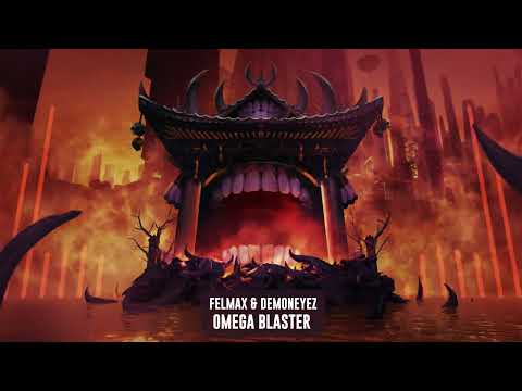 Felmax & DemonEyez - Omega Blaster | Subsidia