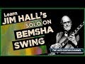 Jim Hall's Solo on Bemsha Swing