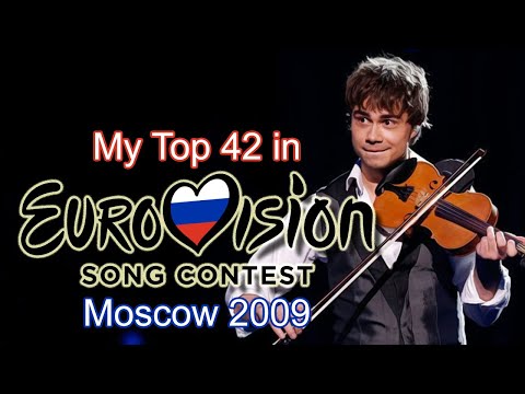 Eurovision 2009 - My Top 42 [with comments]