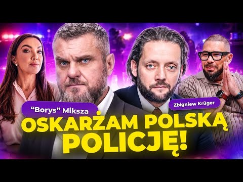 Ro POLICJA MA KREW NA RĘKACH – NEPOTYZM, UKŁADY I KOLESIOSTWO. GOŚCIE – BORYS MIKSZA I ZBIGNIEW KRUGER