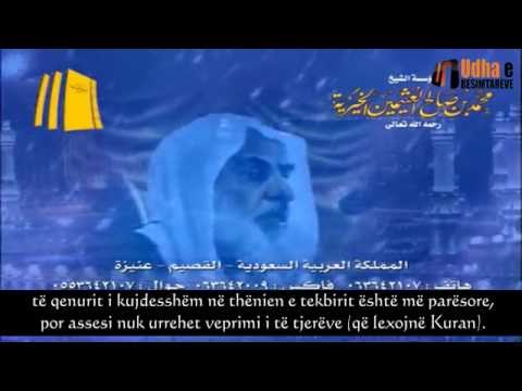 Praktikimi i tekbireve është më parsorë (ditën e festës) - Imam Ibën Uthejmini
