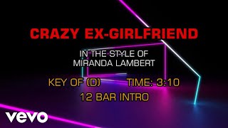 Miranda Lambert - Crazy Ex-Girlfriend (Karaoke)