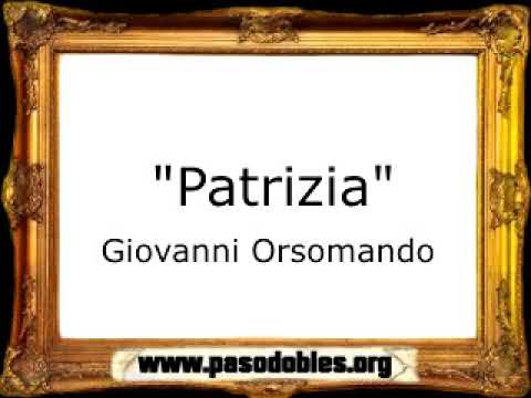 Patrizia - Giovanni Orsomando [Pasacalle]