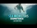 Sea Monsters Complete Soundtrack