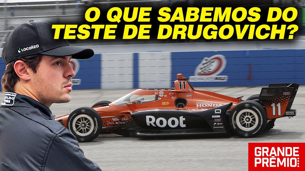 O que sabemos sobre TESTE de DRUGOVICH na INDY? | GP às 10