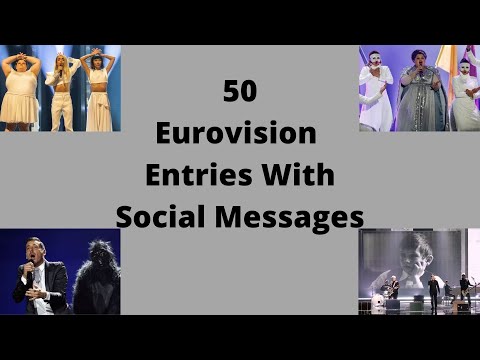 50 Eurovision Entries With Social Messages