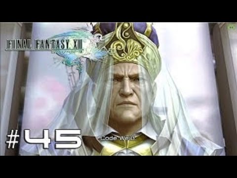 Final Fantasy XIII [HD/Blind] Playthrough part 45