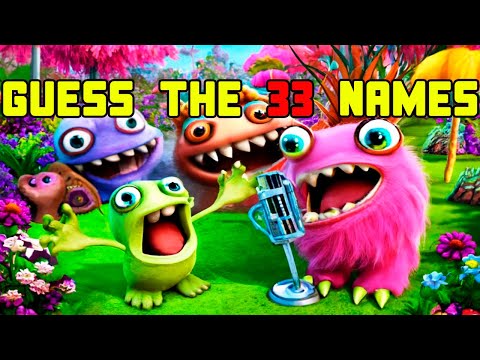 MSM 33 NAMES - Guess the MONSTER’S NAMES (My Singing Monsters)