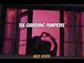 The Smashing Pumpkins - Crush [Subtitulada]