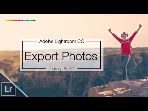 Lightroom 6 tutorial - How to export photos from Lightroom CC Video