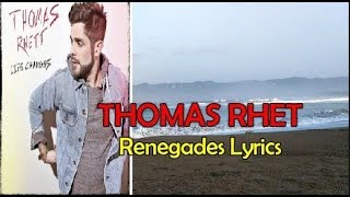 Thomas Rhett Renegades Lyrics