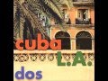 Cuba L.A. - Guantanamera 