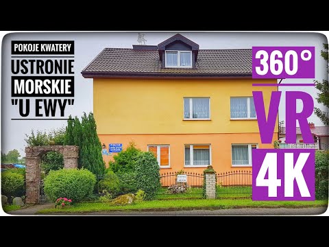 U Ewy - pokoje gościnne kwatery Ustronie Morskie Słoneczna 10 - 360 VR 4K | ForumWiedzy