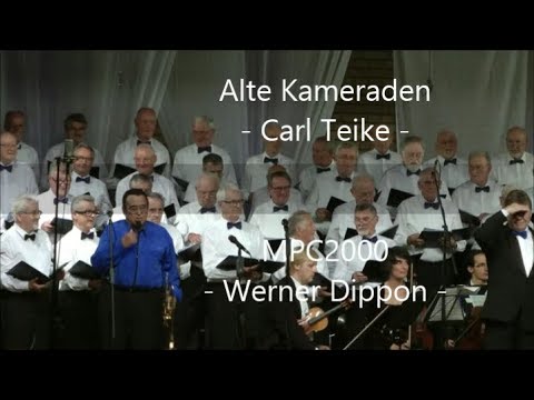 Alte Kameraden (C.Teike/W.Dippon)- MPC2000 (Werner Dippon) - Walter Scholz … live