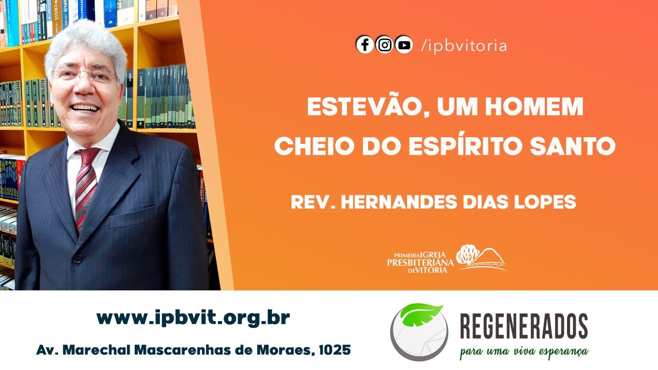 Rev. Hernandes Dias Lopes - Atos 6