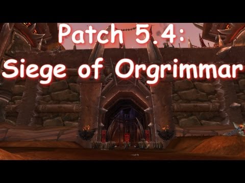 Patch 5.4: Siege of Orgrimmar Patch Notes